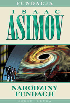 Narodziny Fundacji, Isaac Asimov