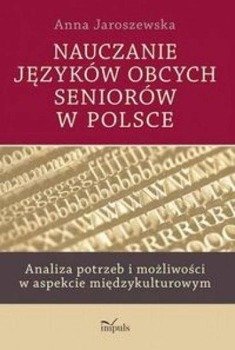 Nauczanie języków obcych seniorów w Polsce - Anna Jaroszewska