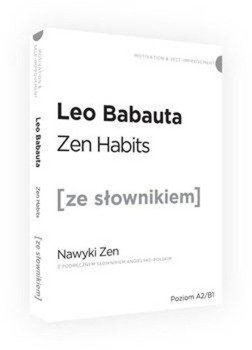 Nawyki Zen w.angielska + słownik A2/B1 - Leo Babauta
