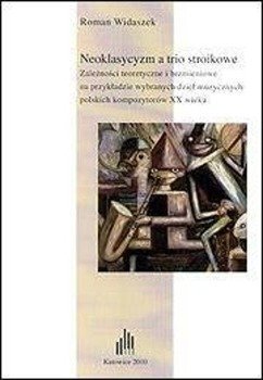 Neoklasycyzm a trio stroikowe - Roman Widaszek
