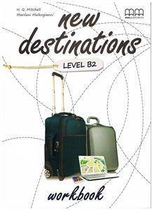 New Destinations B2 WB MM PUBLICATIONS - H.Q. Mitchell, Marileni Malkogianni