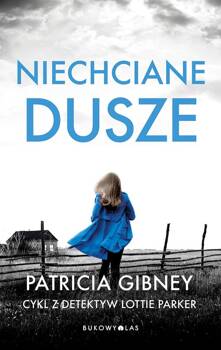 Niechciane dusze, Gibney Patricia