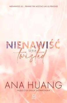 Nienawiść Seria Twisted, Ana Huang