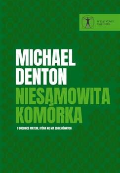 Niesamowita komórka, Michael Denton