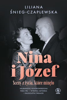 Nina i Józef. Sceny z życia, które minęło, Liliana Śnieg-Czaplewska