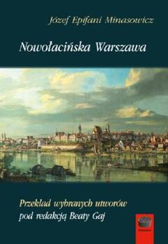 Nowołacińska Warszawa, Józef Epifani Minasowicz