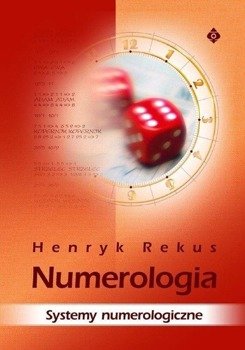 Numerologia. Systemy numerologiczne - Henryk Rekus