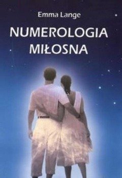 Numerologia miłosna - Emma Lange