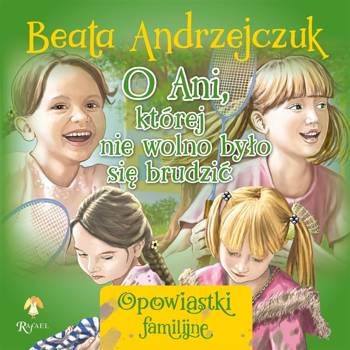 O Ani, której nie wolno było się brudzić, Beata Andrzejczuk, Przemysław Sałamacha