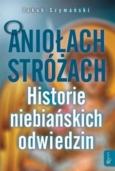 O Aniołach Stróżach BR - Jakub Szymański