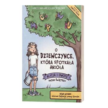 O dziewczynce, która spotkała anioła, Karolina Garlej-zgorzelska