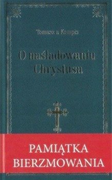 O naśladowniu Chrystusa- granatowa oprawa bierzm. - Tomasz Kempis