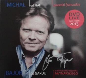 Od Piaf do Garou DVD, Michał Bajor