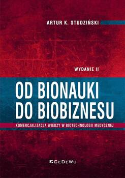 Od bionauki do biobiznesu w.2, Artur K. Studziński