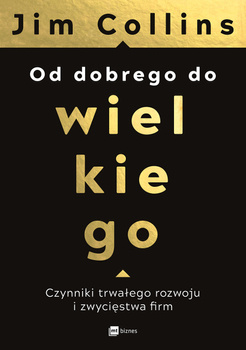 Od dobrego do wielkiego, Jim Collins