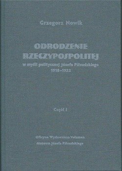 Odrodzenie Rzeczypospolitej w myśli politycz. w.2 - Grzegorz Nowik