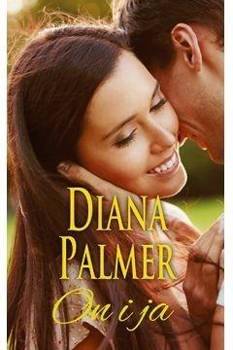 On i ja - Diana Palmer