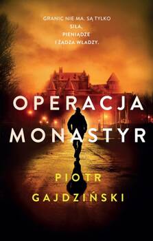 Operacja Monastyr, Gajdziński Piotr