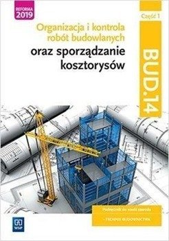 Organizacja i kontr.robót budowlanych BUD.14/1 - Beata Bisaga, Maria Jolanta Bisaga