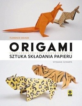 Origami. Sztuka składania papieru w.4 - Florence Sekade