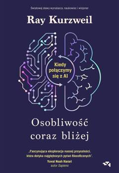 Osobliwość coraz bliżej. Kiedy połączymy się z AI, Ray Kurzweil