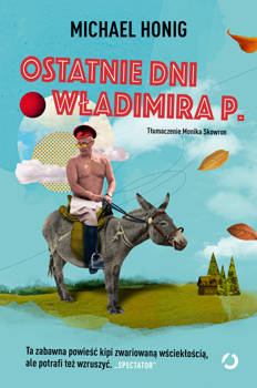 Ostatnie dni Władimira P., Michael Honig