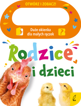 Otwórz i zobacz! Rodzice i dzieci, Patrycja Klempas