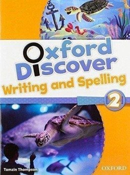 Oxford Discover 2 Writing And Spelling - Lesley Koustaff, Susan Rivers