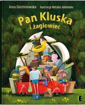 Pan Kluska i żaglowiec w.2, Anna Onichimowska