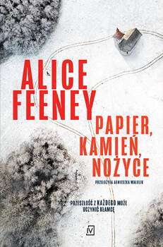 Papier, kamień, nożyce, Feeney Alice