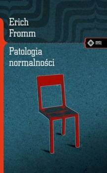 Patologia normalności, Erich Fromm