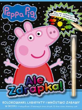 Peppa Pig. Ale zdrapka! - praca zbiorowa