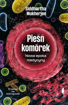 Pieśń komórek, Siddhartha Mukherjee