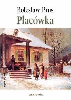 Placówka, Bolesław Prus