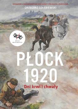 Płock 1920. Dni krwi i chwały - Grzegorz Gołębiewski