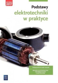 Podstawy elektrotechniki w praktyce WSiP - Artur Bielawski, Joanna Grygiel