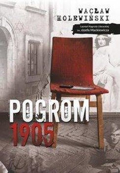 Pogrom. 1905, Wacław Holewiński