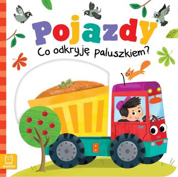 Pojazdy. Co odkryję paluszkiem?, Grażyna Wasilewicz