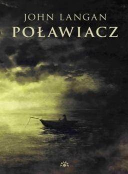 Poławiacz - John Langan