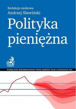 Polityka pieniężna - Andrzej Sławiński