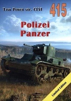 Polizei Panzer. Tank Power vol. CLVI 415 - Janusz Ledwoch