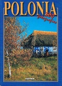 Polska 300 zdjęć - wersja włoska - Rafał Jabłoński