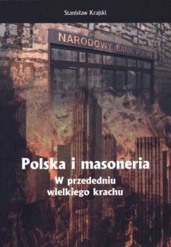 Polska i masoneria. W przededniu wielkiego krachu - Stanisław Krajski