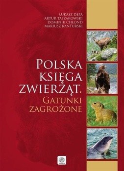Polska księga zwierząt. Gatunki zagrożone - praca zbiorowa