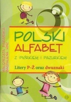Polski alfabet z piórkiem i pazurkiem Litery P-Ż - Barańska Małgorzata, Hinz Magdalena