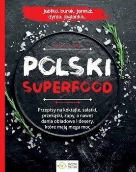Polski superfood - praca zbiorowa