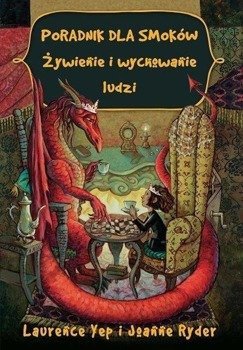 Poradnik dla smoków. Żywienie i wychowanie ludzi - Yep Laurence, Ryder Joanne