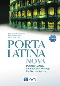 Porta Latina nova podr. + preparacje w.2015 PWN - Anna Jaworska, Ewa Pobiedzińska, Stanisław Wilczy