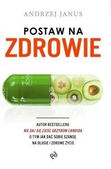 Postaw na zdrowie - Andrzej Janus