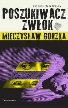 Poszukiwacz Zwłok, Gorzka Mieczysław